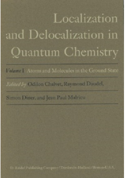 Localization and delocalization in quantum chemistry Volume I