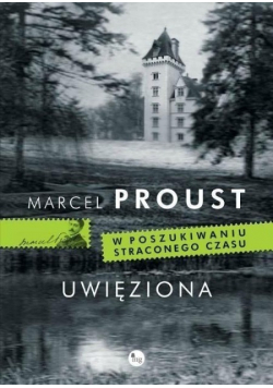 W poszukiwaniu straconego czasu Uwięziona