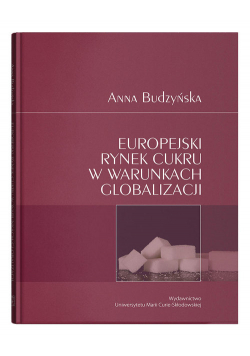 Europejski rynek cukru w warunkach globalizacji