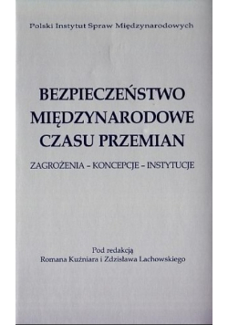 Bezpieczeństwo międzynarodowe czasu przemian