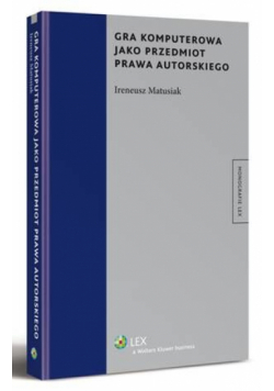 Gra komputerowa jako przedmiot prawa autorskiego