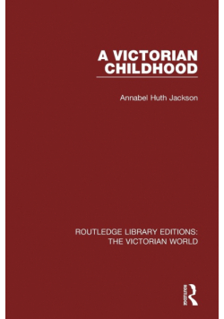 A Victorian Childhood