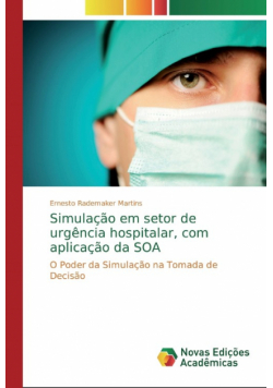 Simulação em setor de urgência hospitalar, com aplicação da SOA