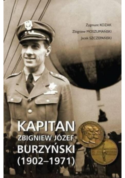 Kapitan Zbigniew Józef Burzyński 1902 - 1971