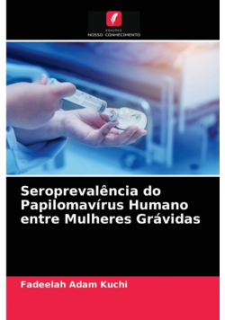 Seroprevalência do Papilomavírus Humano entre Mulheres Grávidas