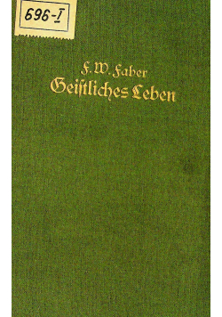 Geistliche leben  bon F W Faber 1940r