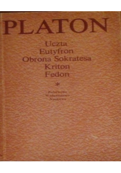 Platon  Uczta  Eutyfron  Obrona Sokratesa  Kriton  Fedon