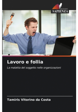 Lavoro e follia