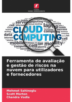 Ferramenta de avaliação e gestão de riscos na nuvem para utilizadores e fornecedores