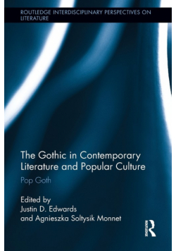 The Gothic in Contemporary Literature and Popular Culture