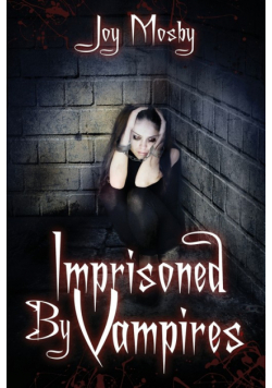 Imprisoned by Vampires