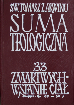 Suma teologiczna 33 Zmartwychwstanie ciał
