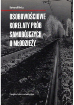 Osobowościowe korelaty prób samobójczych u młodzieży