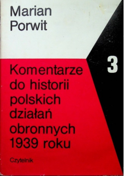 Komentarze do historii polskich działań obronnych 1939 roku