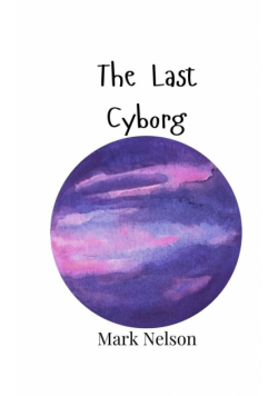 The Last Cyborg