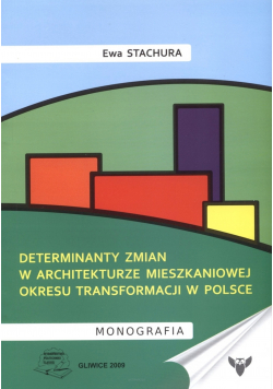 Determinanty zmian w architekturze mieszkaniowej okresu transformacji