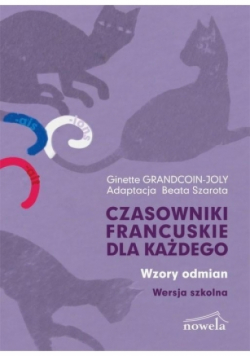 Czasowniki francuskie dla każdego Wersja szkolna