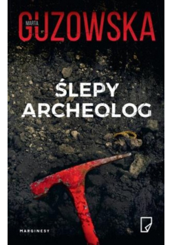 Ślepy archeolog