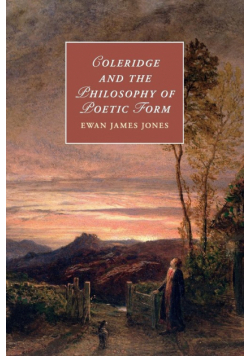 Coleridge and the Philosophy of Poetic Form
