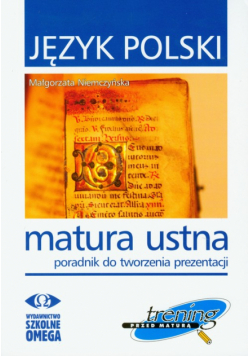 Język polski Matura ustna Poradnik do tworzenia prezentacji