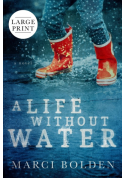 A Life Without Water (Large Print)