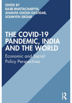 The COVID-19 Pandemic, India and the World