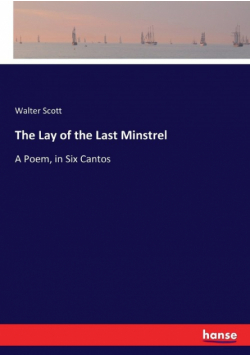 The Lay of the Last Minstrel