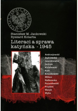 Literaci a sprawa katyńska - 1945