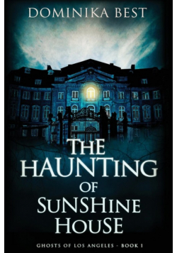 The Haunting of Sunshine House