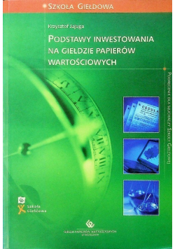 Podstawy inwestowania na giełdzie papierów wartościowych