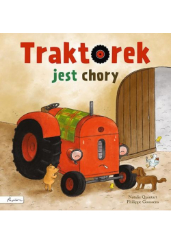 Traktorek jest chory