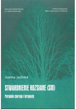 Stwardnienie rozsiane Poradnik chorego i terapeuty