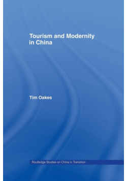 Tourism and Modernity in China