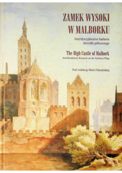 Zamek Wysoki w Malborku