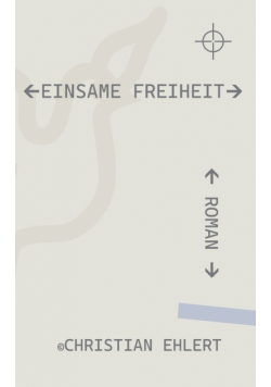 Einsame Freiheit