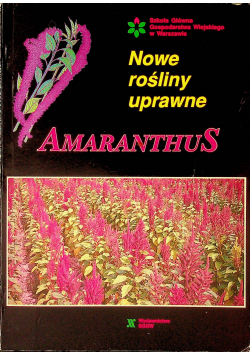 Nowe rośliny uprawne Amaranthus