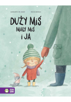 Duży miś, mały miś i ja