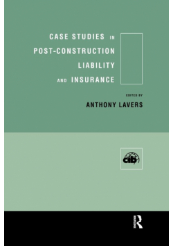 Case Studies in Post Construction Liability and Insurance