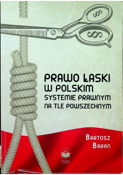 Prawo łaski w polskim systemie prawnym na tle powszechnym