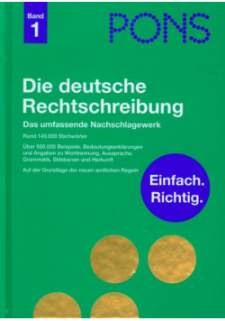 PONS Die deutsche Rechtschreibung Band 1