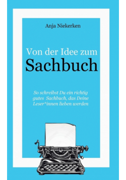 Von der Idee zum Sachbuch