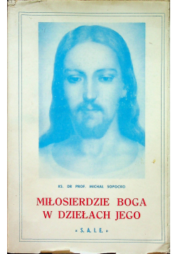 Miłosierdzie Boga w dziełach Jego Tom III