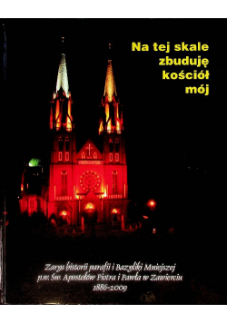 Na tej skale zbuduję kościół mój