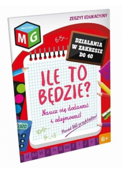 Ile to będzie? Dodawanie i odejmowanie do 40