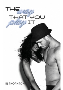 Way That You Play It