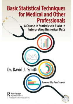 Basic Statistical Techniques for Medical and Other Professionals