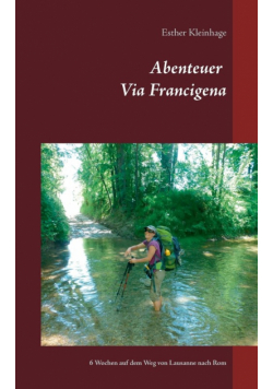 Abenteuer Via Francigena