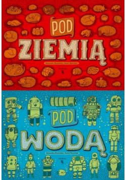 Pod ziemią / Pod wodą