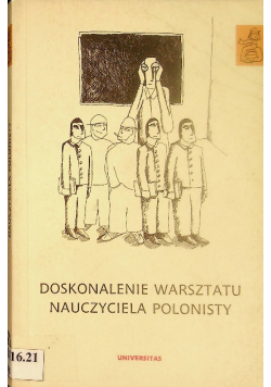 Doskonalenie warsztatu nauczyciela polonisty