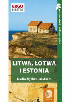 Litwa Łotwa Estonia PRZEWODNIKI REKREACYJNE